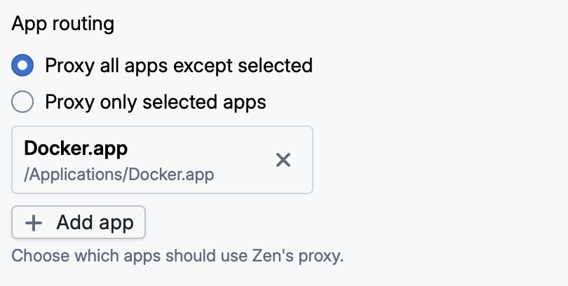 Zen App routing settings with Proxy all apps except selected enabled and Docker.app excluded